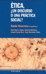 ETICA: UN DISCURSO O UNA PRACTICA SOCIAL