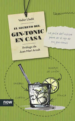 SECRETO DEL GIN-TONIC EN CASA, EL