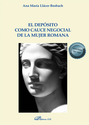 DEPÓSITO COMO CAUCE NEGOCIAL DE LA MUJER ROMANA, EL
