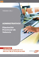 ADMINISTRATIVOS DIPUTACIÓN PROVINCIAL DE VALENCIA. TEMARIO VOL. I.