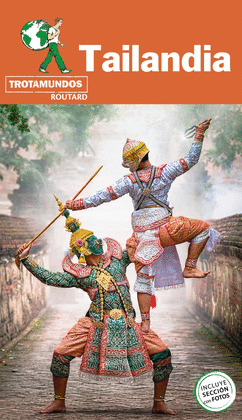 TAILANDIA. GUÍA TROTAMUNDOS ROUTARD (2020)