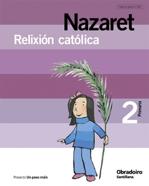 RELIXION CATOLICA NAZARET  2º PRIMARIA. UN PASO MAIS 2004