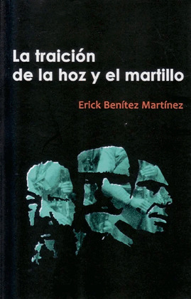 TRAICIÓN DE LA HOZ Y EL MARTILLO, LA
