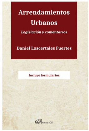 ARRENDAMIENTOS URBANOS. LEGISLACION Y COMENTARIOS
