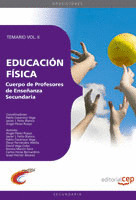 CUERPO DE PROFESORES DE ENSEÑANZA SECUNDARIA. EDUCACIÓN FÍSICA. TEMARIO VOL. II.