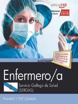 ENFERMERO/A. SERVICIO GALLEGO DE SALUD TEMARIO Y TEST COMÚN