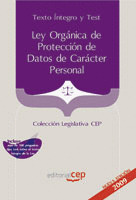 LEY ORGÁNICA DE PROTECCIÓN DE DATOS DE CARÁCTER PERSONAL. TEXTO ÍNTEGRO Y TEST.
