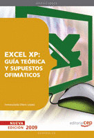 EXCEL XP: GUÍA TEÓRICA Y SUPUESTOS OFIMÁTICOS