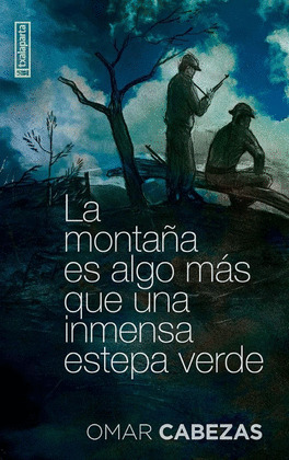 MONTAÑA ES ALGO MÁS QUE UNA INMENSA ESTEPA VERDE, LA