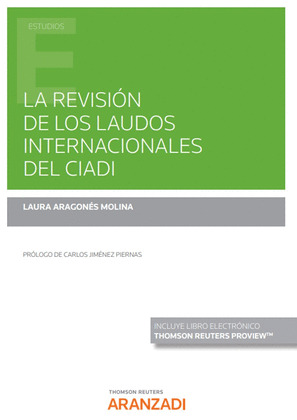 LA REVISION DE LOS LAUDOS INTERNACIONALES DEL CIADI DUO