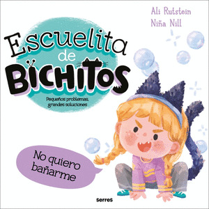 NO QUIERO BAÑARME (ESCUELA DE BICHITOS)