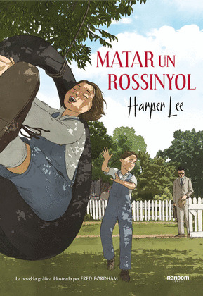 MATAR UN ROSSINYOL (LA NOVEL·LA GRAFICA)