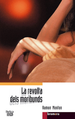 LA REVOLTA DELS MORIBUNDS