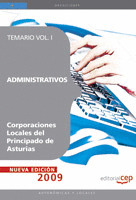 ADMINISTRATIVOS CORPORACIONES LOCALES DEL PRINCIPADO DE ASTURIAS. TEMARIO VOL. I