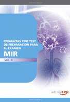 PREGUNTAS TIPO TEST DE PREPARACIÓN PARA EL EXAMEN MIR VOL. II.