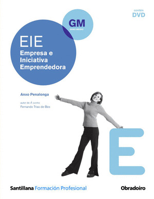 EIE. EMPRESA E INICIATIVA EMPRENDEDORA. CICLO FORMATIVO, GRAO MEDIO (2009)