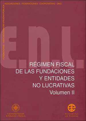 RÉGIMEN FISCAL DE LAS FUNDACIONES Y ENTIDADES NO LUCRATIVAS VOL-II. INCENTIVOS F