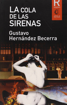 COLA DE LAS SIRENAS, LA