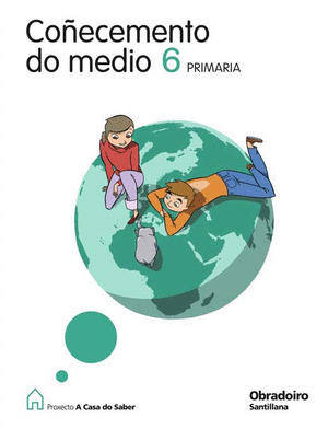 COÑECEMENTO DO MEDIO, 6º PRIMARIA. A CASA DO SABER (2009)