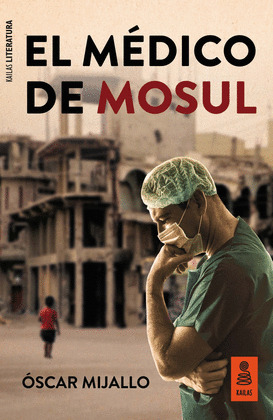 EL M?DICO DE MOSUL