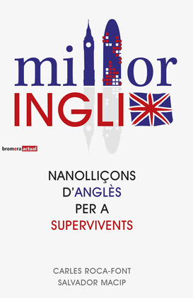 MILLORINGLIX. NANOLLIÇONS D'ANGLÈS PER A SUPERVIVENTS