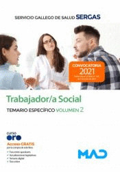 TRABAJADOR/A SOCIAL DEL SERVICIO GALLEGO DE SALUD. TEMARIO ESPECIFICO VOLUMEN 2