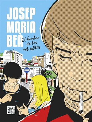 JOSEP MARIA BEA EL HOMBRE DE LOS MIL ESTILOS