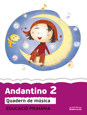ANDANTINO, MÚSICA, 2 EDUCACIÓ PRIMÀRIA, 1 CICLE. QUADERN