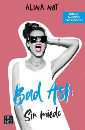 SIN MIEDO (BAD ASH)
