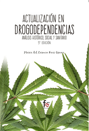 ACTUALIZACION EN DROGODEPENDENCIAS. ANALISIS HISTORICO,