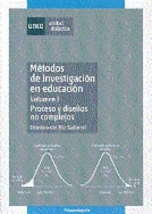METODOS DE INVESTIGACION EN EDUCACION.I.PROCESO Y DISEÑOS NO COMPLEJOS