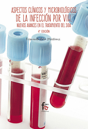 ASPECTOS CLINICOS Y MICROBIOLOGICOS DE LA INFECCION POR VIH.