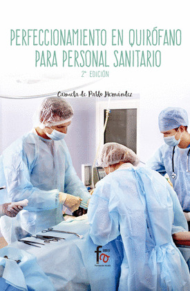 PERFECCIONAMIENTO EN QUIROFANO PARA PERSONAL SANITARIO-2º ED