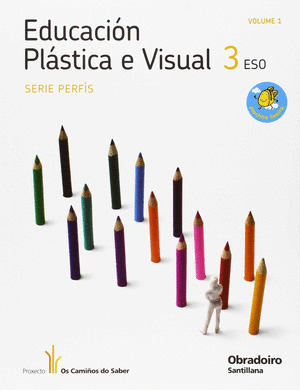 PLASTICA E VISUAL PERFIS II, 3º ESO. OS CAMIÑOS DO SABER