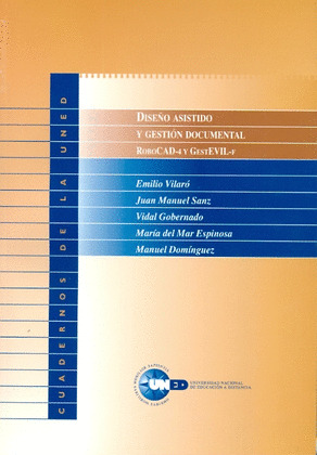 DISEÑO ASISTIDO Y GESTIÓN DOCUMENTAL. ROBOCAD-4 Y GESTEVIL-F