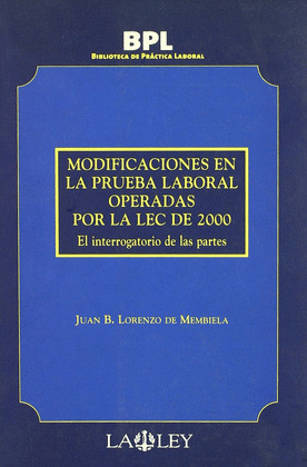 BPL. MODIF.PRUEBA LABORAL OPERADAS LEC 2000. INTERROGATORIO