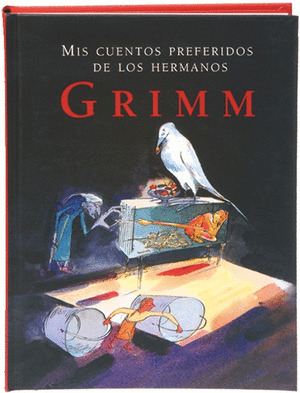 MIS CUENTOS PREFERIDOS HERMANOS GRIMM