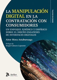 LA MANIPULACION DIGITAL EN LA CONTRATACION CON CONSUMIDORES