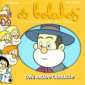 OS BOLECHAS. COLECCIÓN LETRAS GALEGAS. LUÍS AMADO CARBALLO