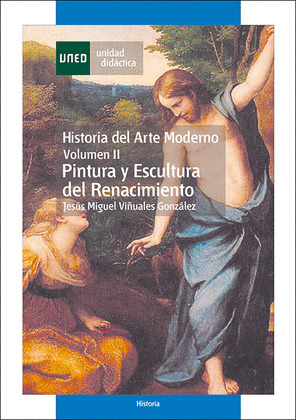 HISTORIA ARTE MODERNO VOL. II. PINTURA Y ESCULTURA DEL RENACIMIENTO