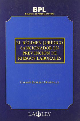 BPL. REGIMEN JURIDICO SANCIONADOR EN PREVENCION RIESGOS LABO
