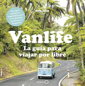 VANLIFE: LA GUÍA PARA VIAJAR POR LIBRE