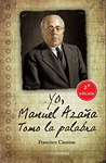 YO, MANUEL AZAÑA. TOMO LA PALABRA