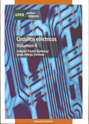 CIRCUITOS ELECTRICOS VOLUMEN II.