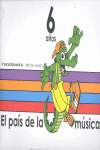 EL PAÍS DE LA MÚSICA, 4 INICIACIÓN MUSICAL, 6 AÑOS