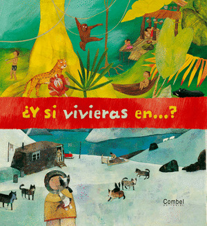Y SI VIVIERAS EN ...?
