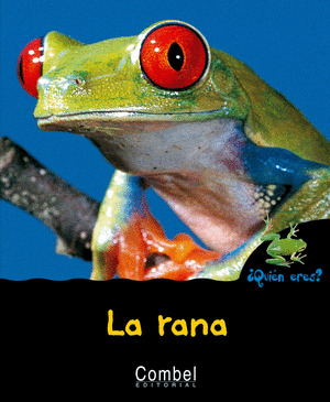 ¿QUIEN ERES?. LA RANA