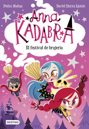 FESTIVAL DE BRUJERÍA, EL (ANNA KADABRA)