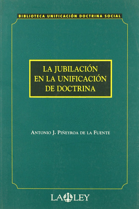 BUDS. LA JUBILACION EN LA UNIFICACION DE DOCTRINA