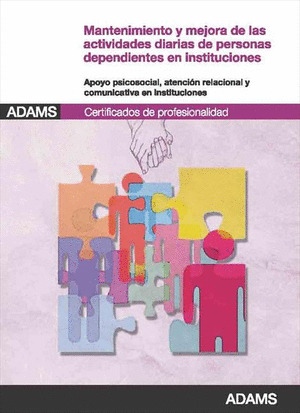 012 MANTENIMIENTO Y MEJORA DE LAS ACTIVIDADES DIARIAS DE PERSONAS DEPENDIENTES E